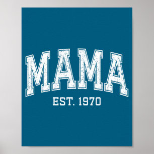 Mama Est 1970 Mom D Mothers Day Ized  Poster