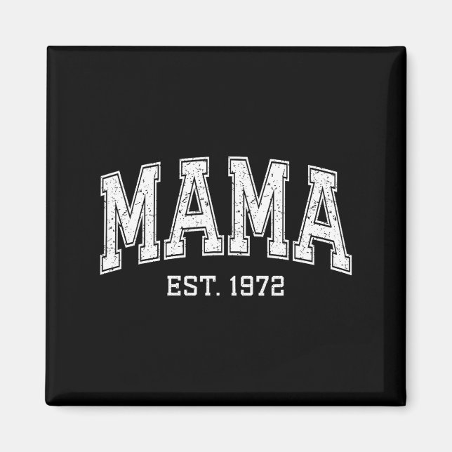 Mama Est 1972 Mom D Mothers Day Ized  Magnet (Front)