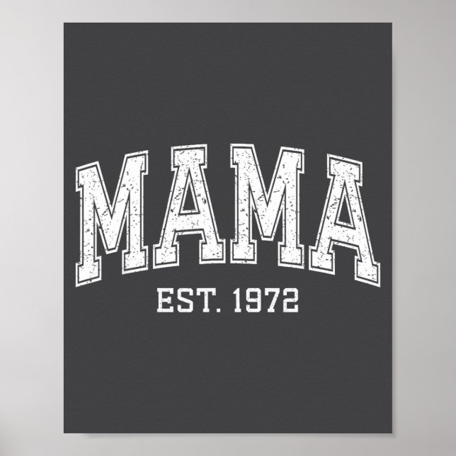 Mama Est 1972 Mom D Mothers Day Ized  Poster (Front)