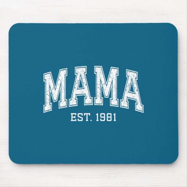 Mama Est 1981 Mom D Mothers Day Ized  Mouse Pad (Front)