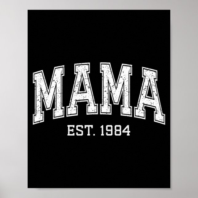 Mama Est 1984 Mom D Mothers Day Ized  Poster (Front)