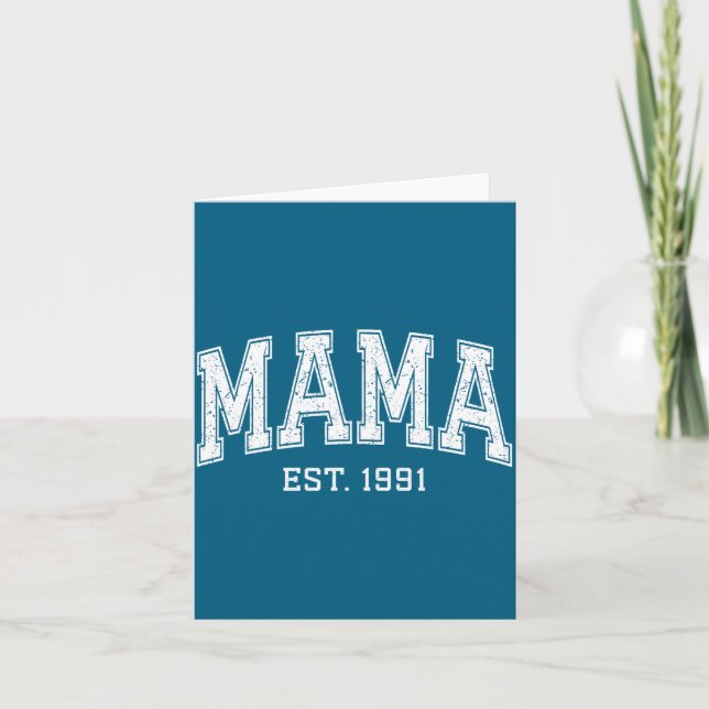 Mama Est 1991 Mom D Mothers Day Ized  Card (Front)