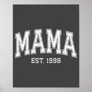 Mama Est 1998 Mom D Mothers Day Ized  Poster