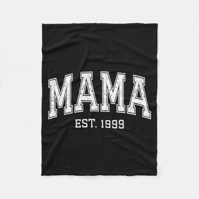 Mama Est 1999 Mom D Mothers Day Ized  Fleece Blanket (Front)