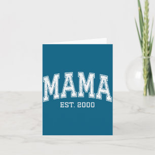Mama Est 2000 Mom D Mothers Day Ized  Card