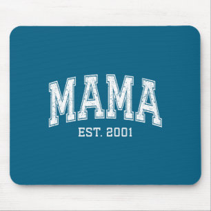 Mama Est 2001 Mom D Mothers Day Ized  Mouse Pad