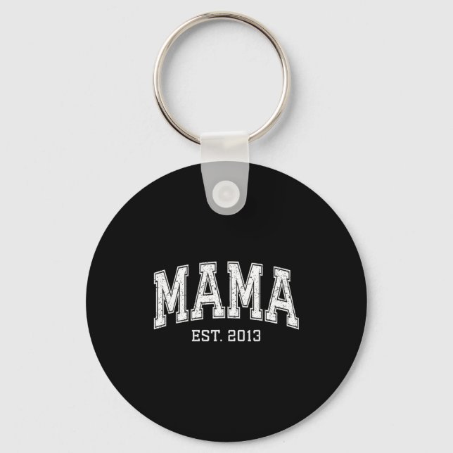 Mama Est 2013 Mom D Mothers Day Ized  Keychain (Front)