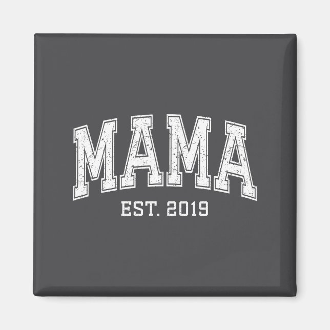 Mama Est 2019 Mom D Mothers Day Ized  Magnet (Front)