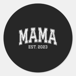 Mama Est 2023 Mom D Mothers Day Ized  Classic Round Sticker