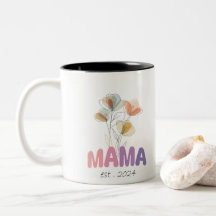 Mama Est 2024 Mothers Day
