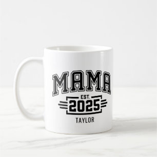 Mama Est 2025 Coffee Mug