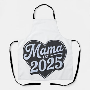 MAMA est 2025 Pregnancy Mothers Day Mom To Be Apron