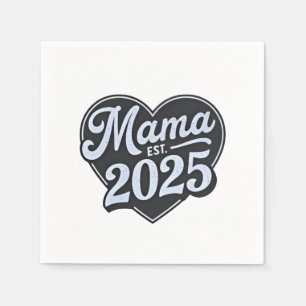 MAMA est 2025 Pregnancy Mothers Day Mom To Be Napkins