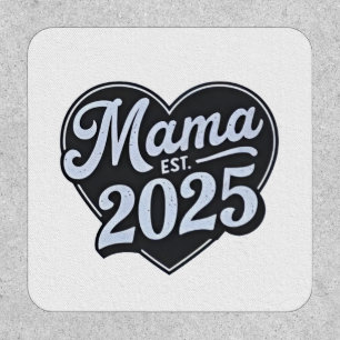 MAMA est 2025 Pregnancy Mothers Day Mom To Be  Patch