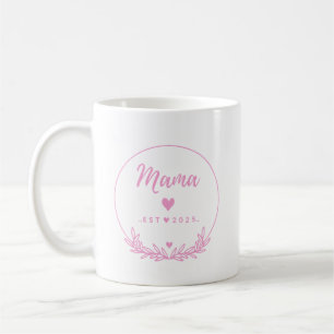 Mama Est.2025 shirt -Mother gift Pink Minimal -  Coffee Mug