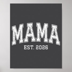 Mama Est 2026 Mom D Mothers Day Ized  Poster