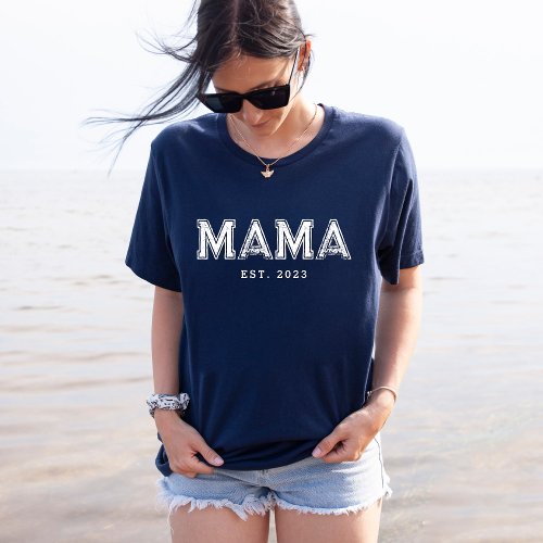 Mama EST Custom Gift for Mom T_Shirt