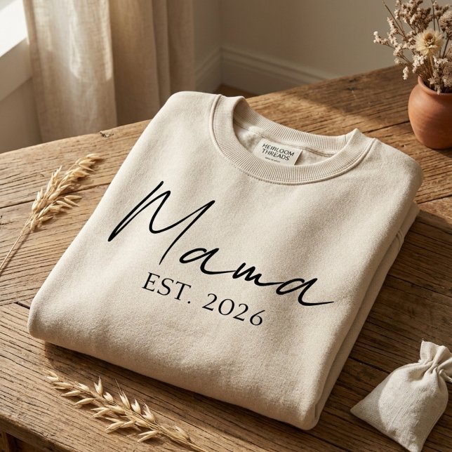 Mama Est Year Modern Motherhood Statement Sweatshirt (Creator Uploaded)