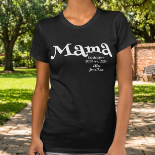 Mama Established Customized Kids Name New Mom T-Shirt