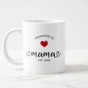 Mama Established Promoted To Mom Giant Coffee Mug