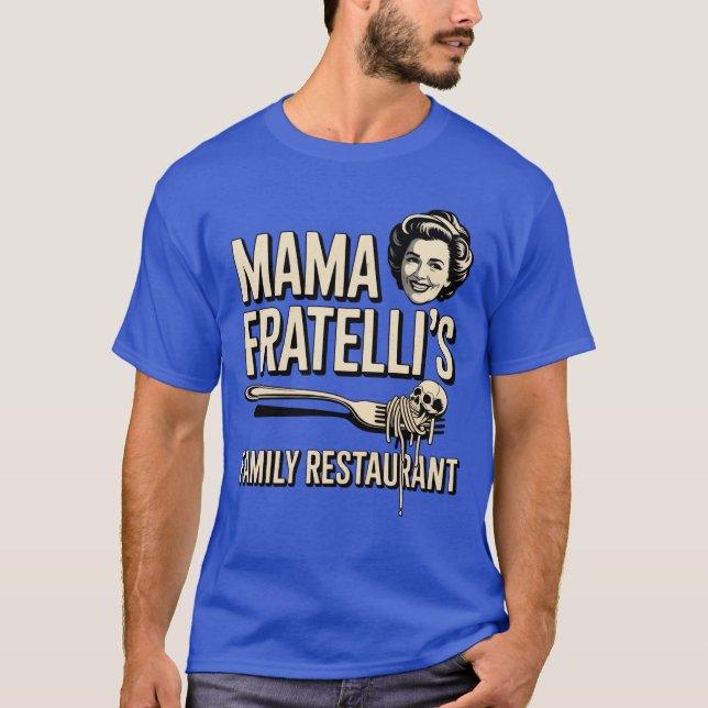 Mama Fratelli's Family Restaurant T-Shirt (Front)