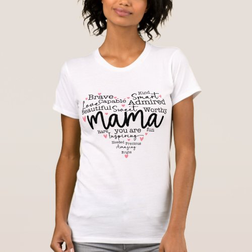 Mama Gift Mom Script Inspiring Hearts T_Shirt