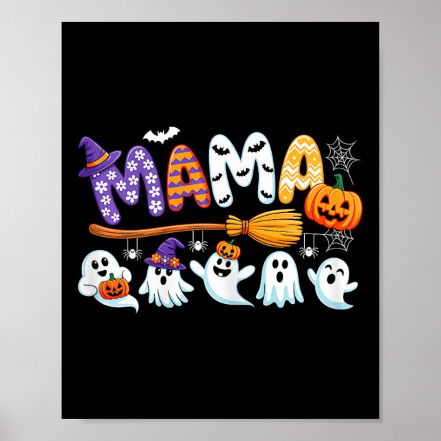 Mama Halloween Boo Ghost Horror Costume Funny Part Poster (Front)