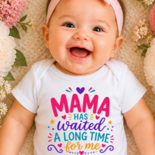 Mama Has Waited Colorful Baby Bodysuit
