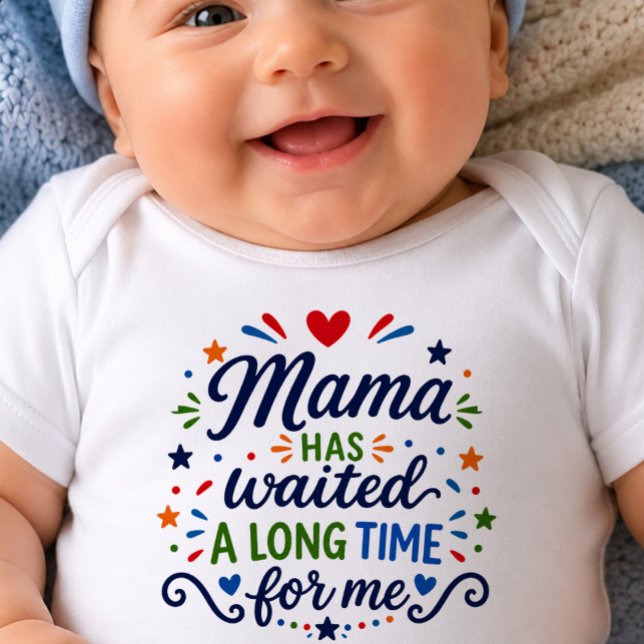 Mama Has Waited Long Time Baby Bodysuit (Creator Uploaded)