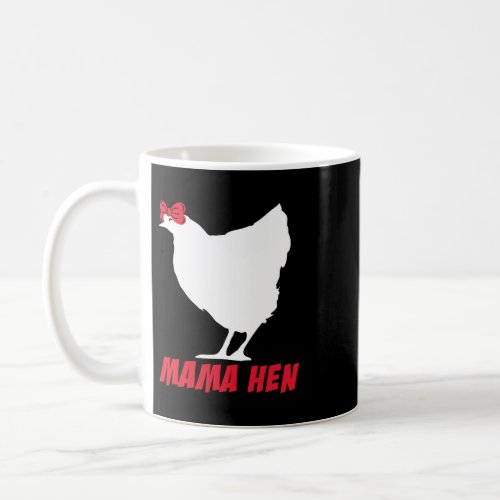 Mama Hen Chicken with Mesh Lover Mothers Day Women Coffee Mug