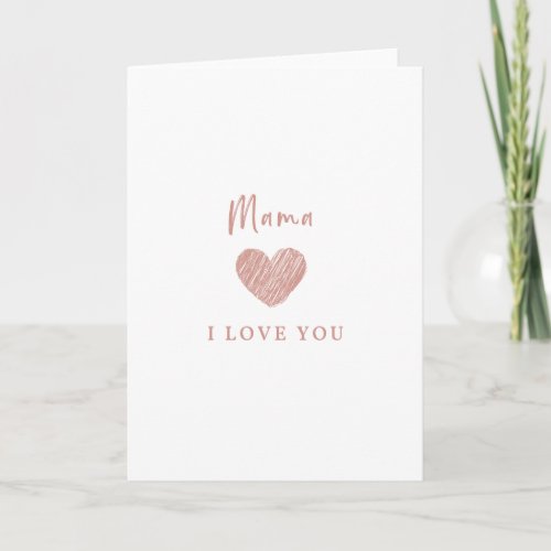 Mama I Love You with a pink heart Thank You Card