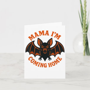 Mama I’m Coming Home Bat Tee _1 Card