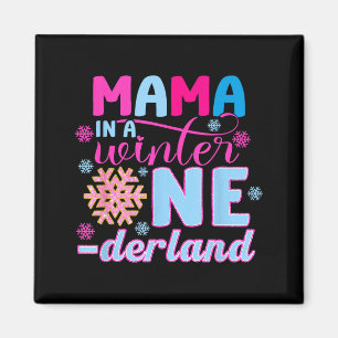 Mama In A Winter Onederland Bday Girl Sweet Snowfl Magnet