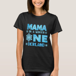 Mama In A Winter Onederland Bday Girl Sweet Snowfl T-Shirt