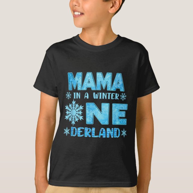 Mama In A Winter Onederland Bday Girl Sweet Snowfl T-Shirt (Front)