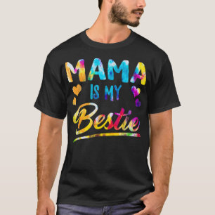 Mama Is My Bestie Best Friend Funny BFF Mom Mommy T-Shirt