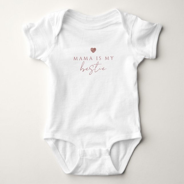 Mama Is My Bestie Glam Baby Bodysuit with Heart (Front)