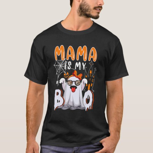 Mama Is My Boo Halloween Boo Ghost Sunglasses  Fam T_Shirt