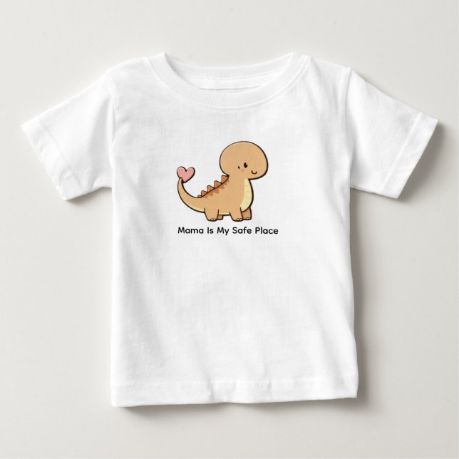 Mama Is My Safe Place baby t shirt (Front)