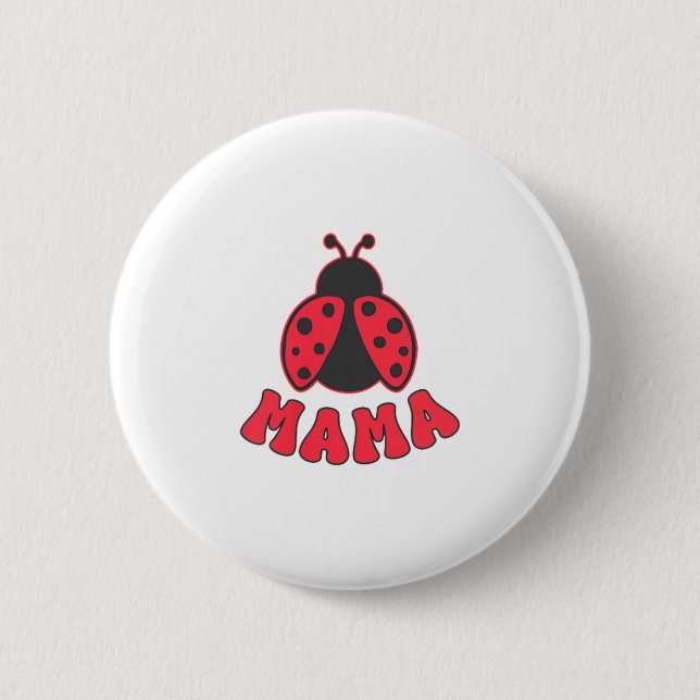 Mama Ladybug First Birthday Girl Family Matching P Button (Front)