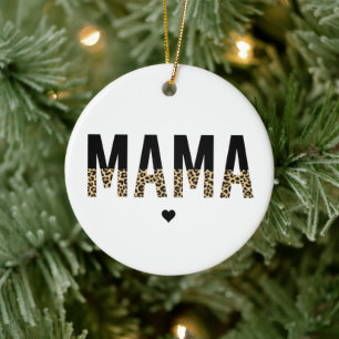 Mama Leopard print Typography Mom Gifts Ceramic Ornament