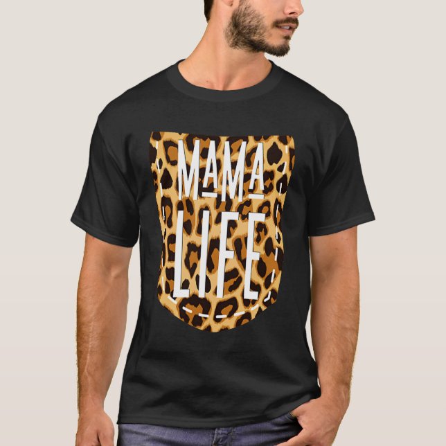 MAMA Life Leopard Print Pocket Animal Pattern Mom  T-Shirt (Front)