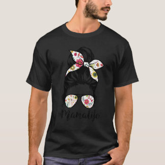 Mama Life Messy Hair Bun Floral Women Mother's Day T-Shirt