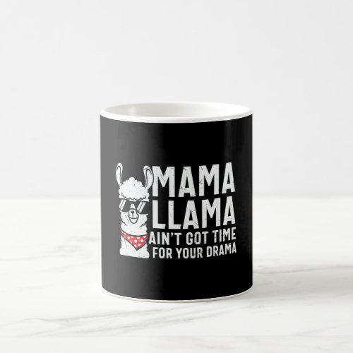 Mama Llama Aint Got Time For Your Drama Coffee Mug