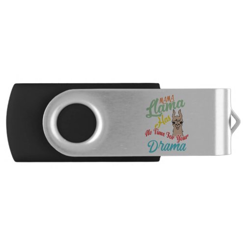 mama_llama_has_no_time_for_your_drama flash drive