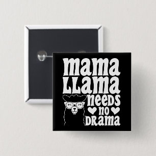 Mama Llama Needs No Drama Funny Mother's Day Button