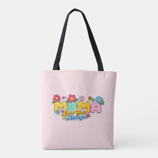 🌸👜 “Mama Love You Always” Tote Bag (Back)