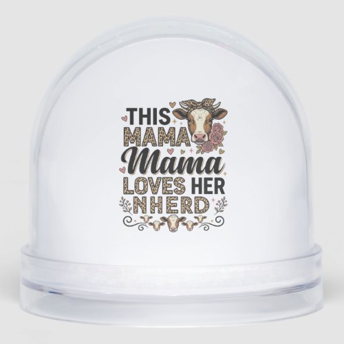 Mama Loves Her Herd Vintage Cow Mom Shirt Design_1 Snow Globe
