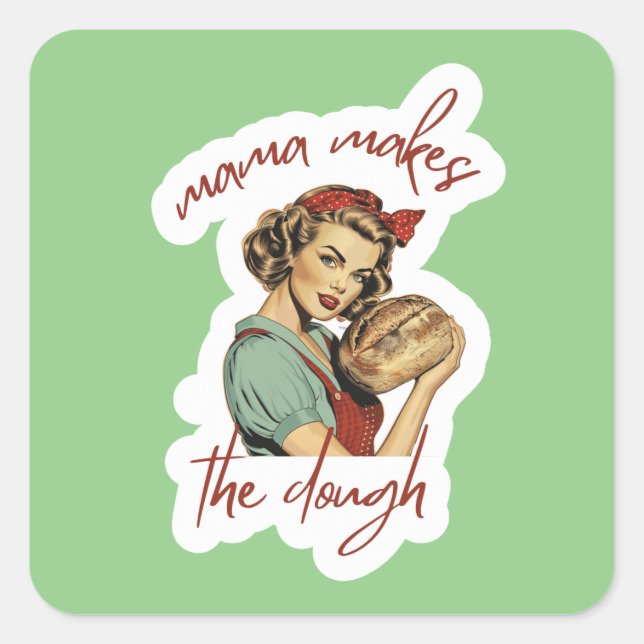 Mama Makes the Dough Bread Sticker - PNG (Front)