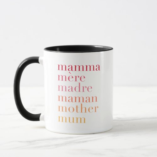 Mama Mere Madre Maman Mother Mum Mug